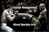 Change management vs. mixed martial arts