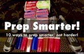 Prep Smarter!