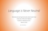Language is never neutral