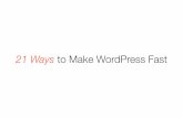 21 Ways to Make WordPress Fast