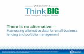 There is no alternative - harnessing alternative data for small business lending and portfolio management