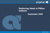 Reducing Head in Pillow Defects
