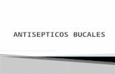 Antisepticos bucales
