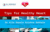 Healthy Heart Tips by Dr Alla Gopala Krishna Gokhale
