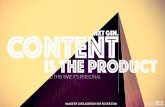 The Next Generation Content Is The Product