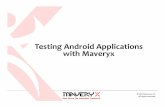 Testing Android applications with Maveryx