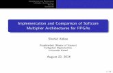Implementation and Comparison of Softcore Multiplier Architectures for FPGAs
