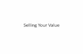 Value-Selling Your Value