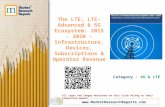 The LTE, LTE-Advanced & 5G Ecosystem: 2015 - 2020 - Infrastructure, Devices, Subscriptions & Operator Revenue