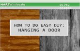 HOW TO DO EASY DIY: Hanging A Door