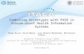 Combining archetypes with FHIR in future-proof health information systems