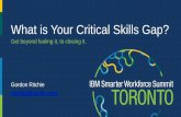 IBM Smarter Workforce Summit Toronto 2015: What is Your Critical Skills Gap?