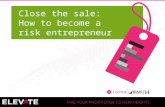Close the Sale: How to Become a Risk Entrepreneur