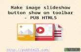 Make image slideshow button show on toolbar - PUB HTML5