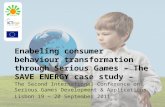 Enabeling consumer behaviour transformation through Serious Games – The SAVE ENERGY case study