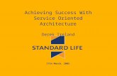 Achieving Success With Service Oriented Architecture