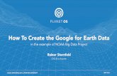 How to Create the Google for Earth Data (XLDB 2015, Stanford)