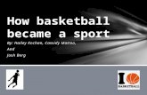 How Basketball Become a Sport