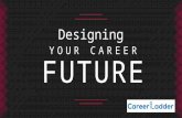 Design your career future