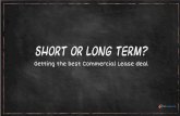 Short or long term Commercial Leases, which one suits you?