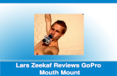 Lars Zeekaf Reviews GoPro Mouth Mount