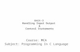 Mca i pic u-3 handling input output and control statements