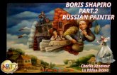 BORIS SHAPIRO- 1968 – PART.2 RUSSIAN PAINTER -  A C –