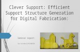 Clever Support: Efficient Support Structure Generation for Digital Fabrication: