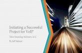 Challenges, Risks and Critical Success Factors - Initiating a Successful Project for VoIP