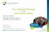 Collaborate 15 Session ID 100810 Tue Apr 14 15 FMI Upgrade Strat and JDE Rollout Story