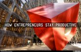 How entrepreneurs stay productive