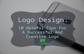 Logo Design: Ten Helpful Tips For A Successful And Creative Logo