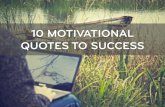 10 Motivational Quotes to Success