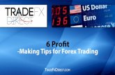 6 Profit-Making Tips for Forex Trading
