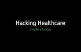 Hacking Healthcare: The Current State of Healthcare Data Security