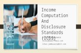 Presentation on Income Computation & Disclosure Standards