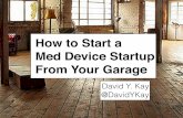 How to Start a Med Device Startup from your Garage