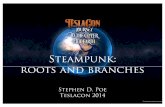 Steampunk roots and branches stephen poe teslacon 2014