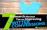 7 Research Backed Tips on Improving Twitter Conversions