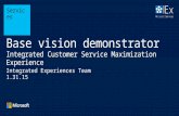 Integrated Customer Service Maximization Experience Vision Demonstrator