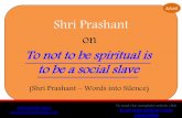 Prashant Tripathi: To not to be spiritual is to be social slave