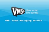 What is vms