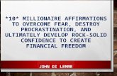 *10* Millionaire Affirmations to Overcome Fear, Destroy Procrastination, and Ultimately Develop Rock-Solid Confidence to Create Financial Freedom