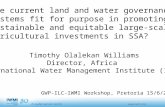 Are current land and water governance  systems fit for purpose in promoting  sustainable and equitable large-scale  agricultural investments in SSA?