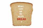 3 bread usage