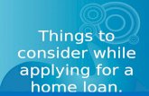 Things to Know Before Applying For a Home Loan