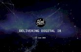 Delivering Digital IR