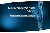 MALAYSIA'S FOREIGN POLICY