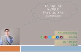 To SQL or NoSQL, that is the question