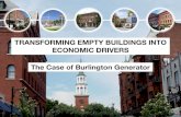 Transforming Empty Buildings Into Economic Drivers: The Case of Burlington Generator
